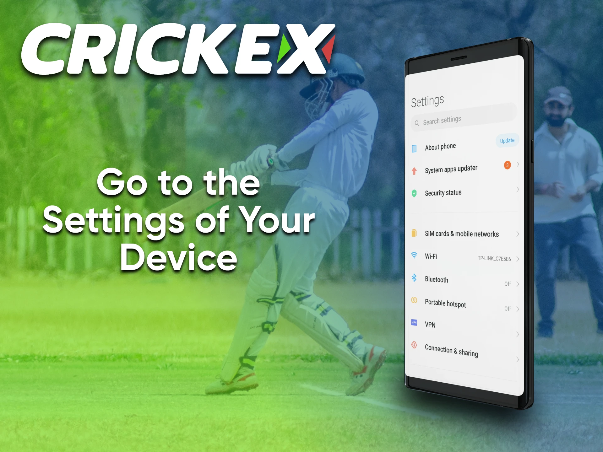 You need to use your phone settings to install the Crickex app.