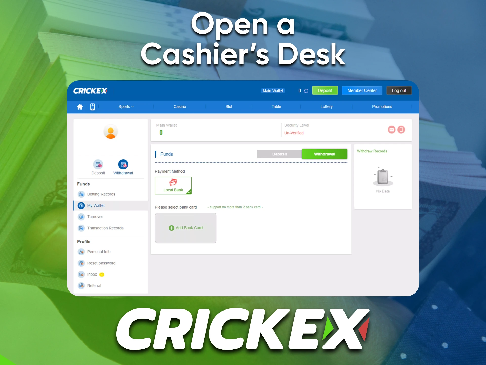 To withdraw funds, go to the appropriate section on the Crickex website.
